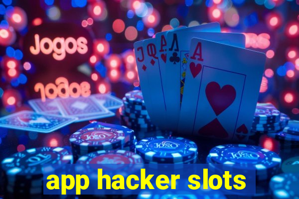 app hacker slots